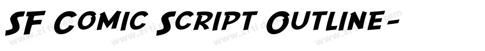 SF Comic Script Outline字体转换